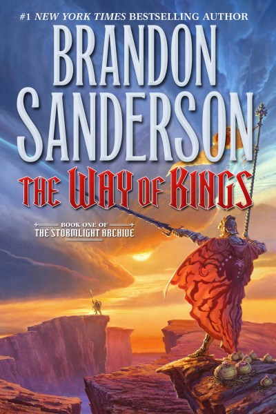 Brandon Sanderson/The Way of Kings@ Book One of the Stormlight Archive